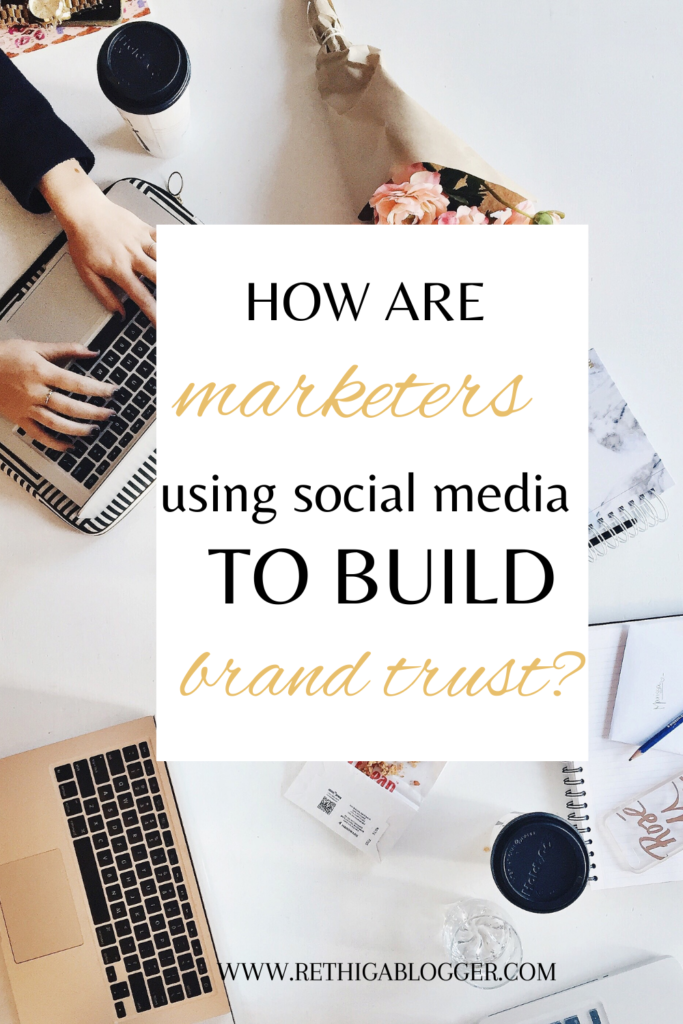 How are marketers using social media to build brand trust?