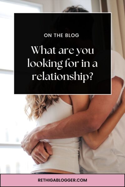 What are you looking for in a relationship?